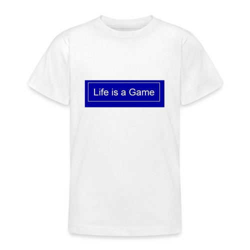 Life is a Game - Teenager T-Shirt