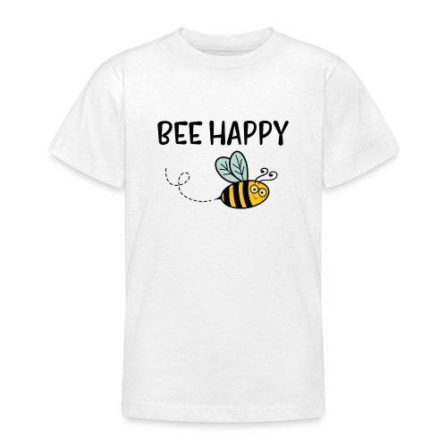 Bee Happy - Teenager T-Shirt