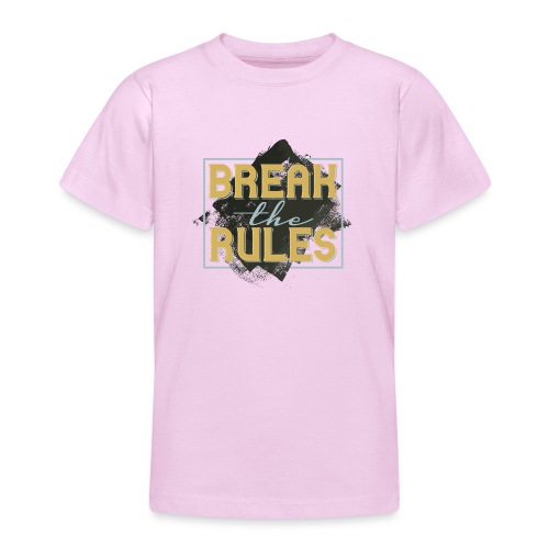 Break the Rules - Teenager T-Shirt