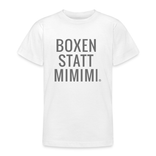 Boxen statt Mimimi® - grau - Teenager T-Shirt