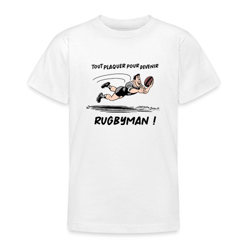 TOUT PLAQUER POUR DEVENIR RUGBYMAN ! (rugby) - T-shirt Ado