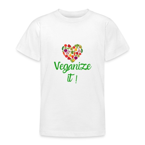 Veganize it - Teenager T-shirt
