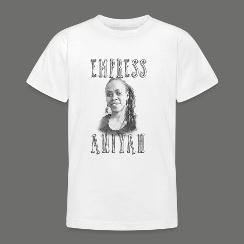 empress aniyah - Teenager T-Shirt