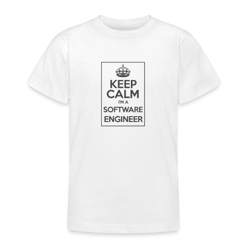 I'm a software Engineer - Teenage T-Shirt