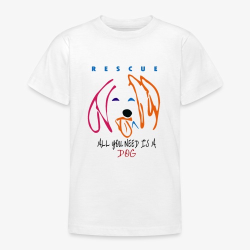 ALL YOU NEED IS A DOG - Camiseta adolescente