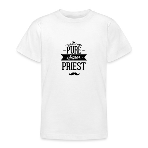 100 prozent pur super priester - Teenager T-Shirt