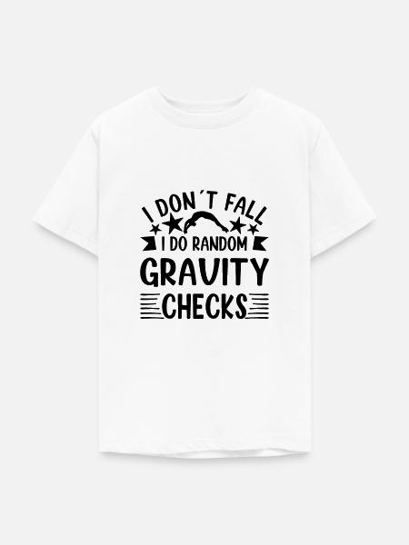 Gymnast Design I Don't Fall I Do Gravity Checks - Teenager T-shirt - wit