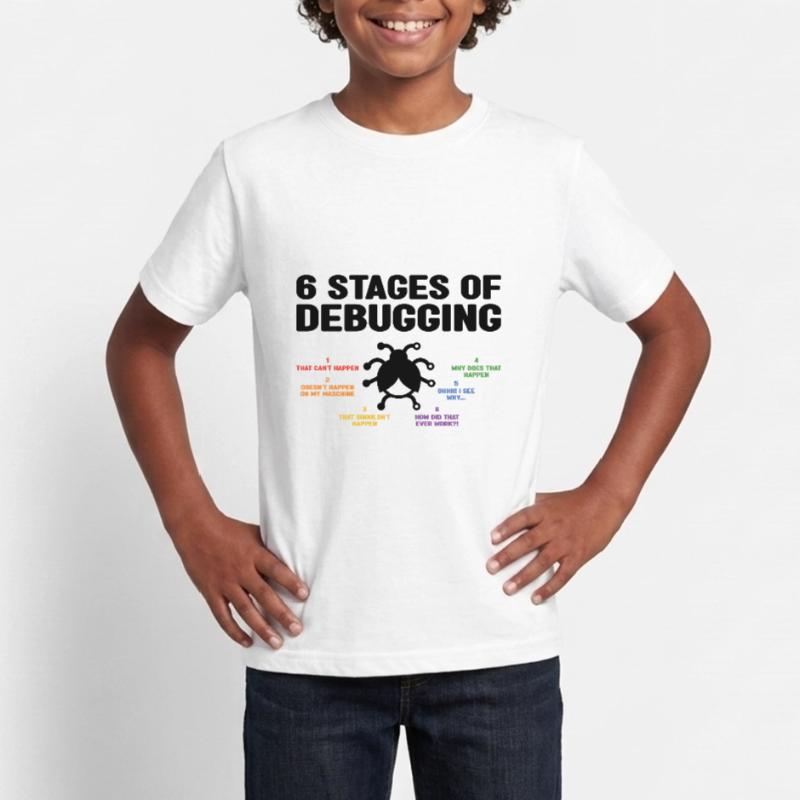 6 Stages Of Debugging Coder Programmer Software De Teenager T-Shirt