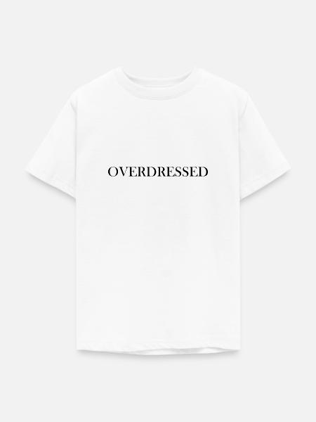 Overdressed statement black - Teenager T-Shirt - Weiß