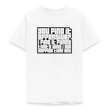 You find it offensive - Teenage T-Shirt - white - Front - AI Model Teenager Male dark (155cm)