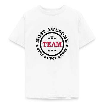 Most awesome Team ever - Sports Family - Teenage T-Shirt - white - Front - AI Model Teenager Male dark (155cm)