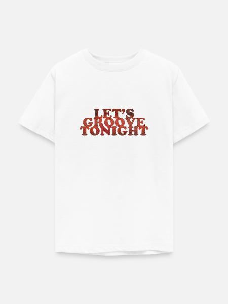 Let's groove tonight - Teenager T-Shirt - Weiß