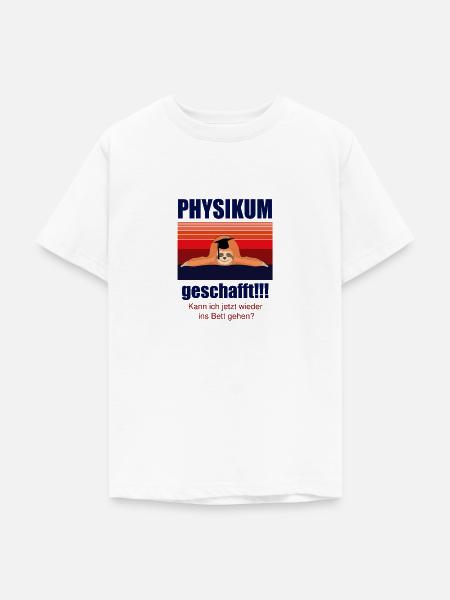 Physikum geschafft!!! Medizinstudent Universität - Teenager T-Shirt - Weiß