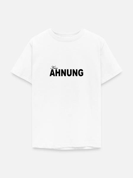 keine Ahnung - Teenager T-Shirt - Weiß