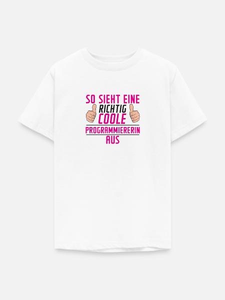 Programmiererin | Software Entwickler | | Spruch - Teenager T-Shirt - Weiß