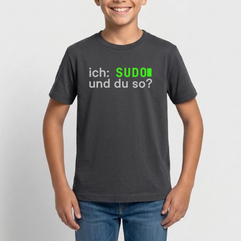 ich: SUDO und du so? Linux Spruch - Programmierer Teenager T-Shirt
