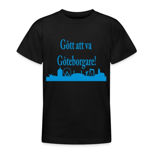 Gott att va Göteborgare - T-shirt tonåring
