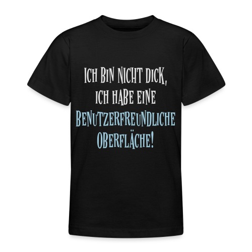 Nicht Dick Computer Nerd Spruch - Teenager T-Shirt