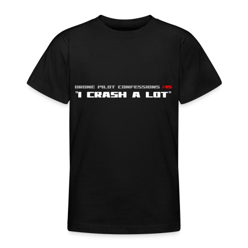 I CRASH A LOT - Teenage T-Shirt
