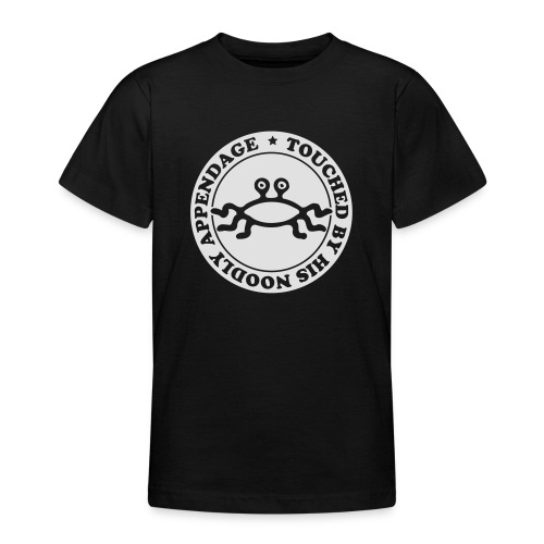 Touched by His Noodly Appendage - Teenage T-Shirt