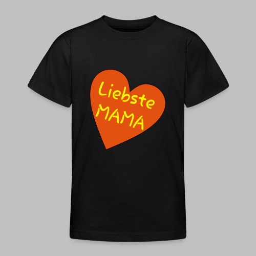 Liebste Mama - Auf Herz ♥ - Teenager T-Shirt