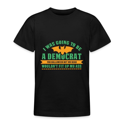 Ich wollte ein Demokrat zu Halloween sein - Teenager T-Shirt
