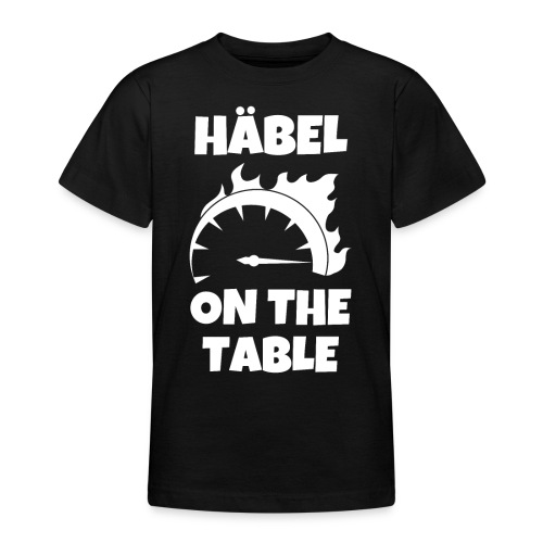 HÄBEL ON THE TABLE Lokführer Geschenk - Teenager T-Shirt