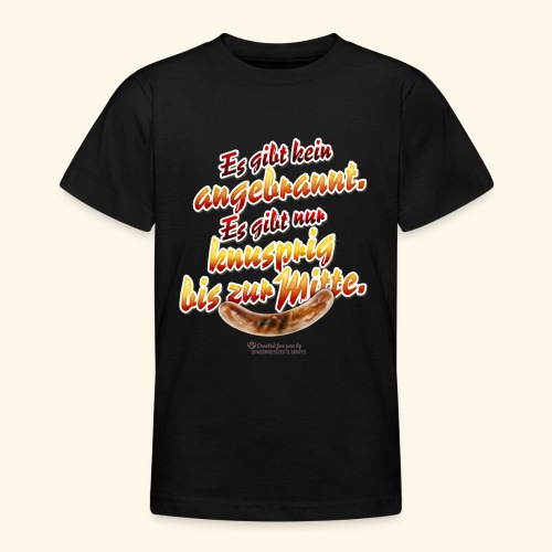 Grill T-Shirt Spruch Angebrannt und knusprig - Teenager T-Shirt