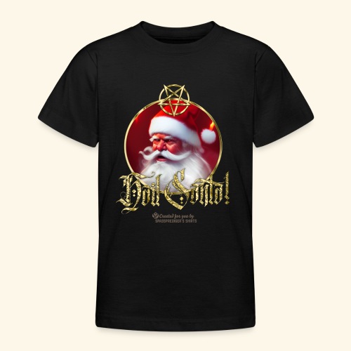 Ugly Xmas Hail Santa - Teenager T-Shirt