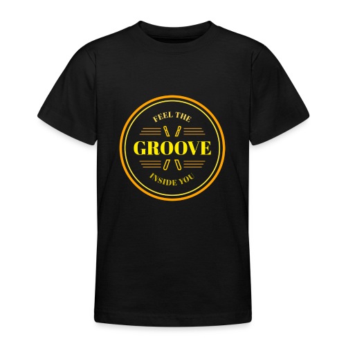 Feel the groove inside you - Teenager T-Shirt