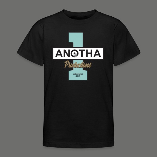 Anotha1 - Teenager T-Shirt
