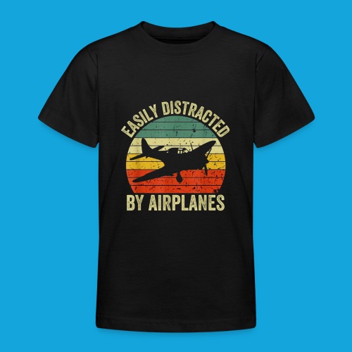 Easily Distracted by Airplanes - Teenager T-Shirt