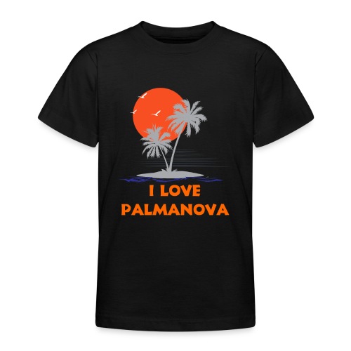 Palmanova - I Love Palmanova - Mallorca - Teenager T-Shirt