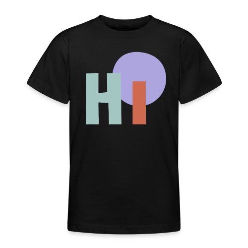 HI - Teenager T-Shirt