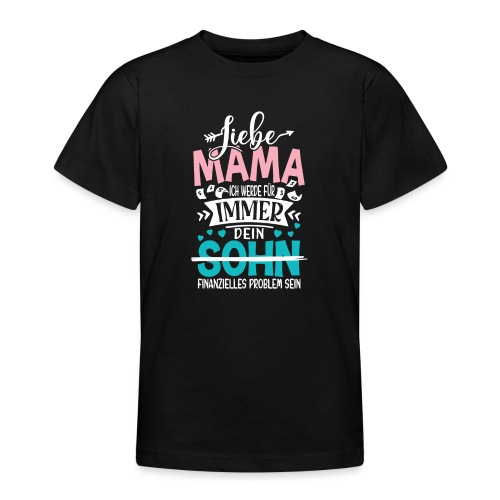 Liebe Mama Sohn - Teenager T-Shirt