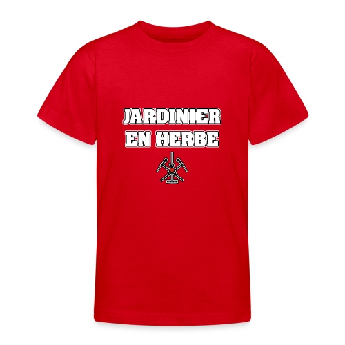 JARDINIER EN HERBE - JEUX DE MOTS - FRANCOIS VILLE - T-shirt Ado