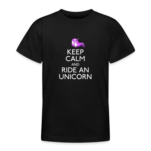 Keep Calm and Ride Unicorn - Teenager T-shirt