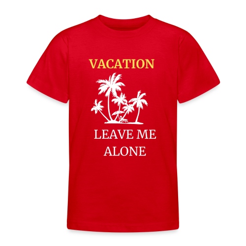 Mam urlop - zostaw mnie wspokoju - Koszulka młodzieżowa