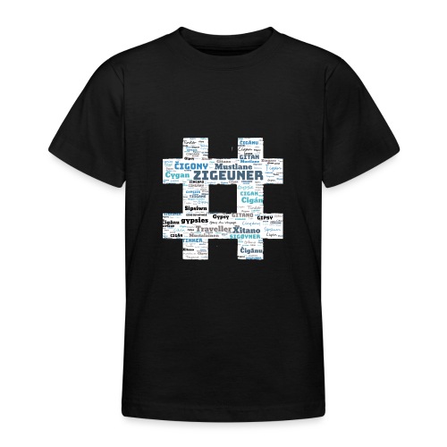 # Hashtag Zigeuner/Gypsy Word Art Clud. - Teenager T-Shirt