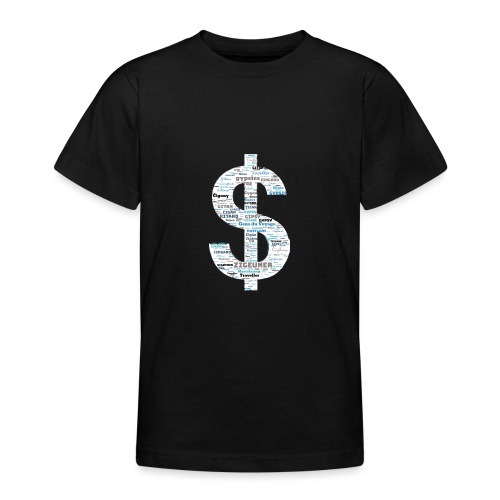 Dollar Sign - Word Art Zigeuner Gypsy - Teenager T-Shirt