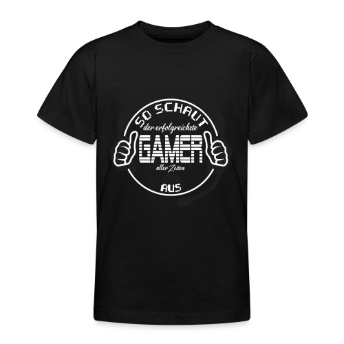 So schaut der erfolgreichste Gamer - Teenager T-Shirt