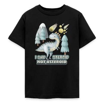 Lustiger 3D Dinosaurier, Spruch mit Asteroid - Teenager T-Shirt - Schwarz - Vorne - AI Model Teenager Male light (155cm)