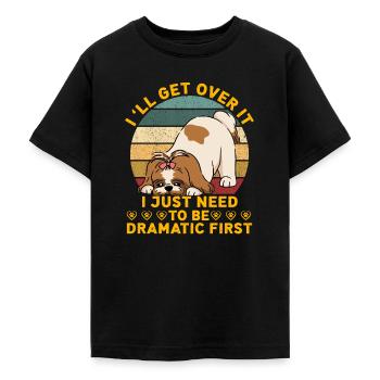 I'll get over it I just need to be dramatic first - Teenage T-Shirt - black - Front - AI Model Teenager Male light (155cm)