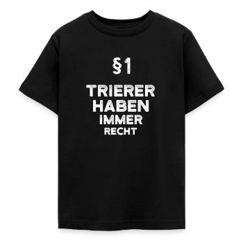 §1 Trierer Haben Immer Recht Trier - Teenager T-Shirt - Schwarz - Vorne - AI Model Teenager Male light (155cm)