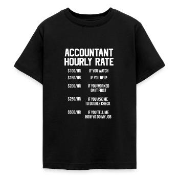 Accountant Hourly Rate - Funny Quote - Teenage T-Shirt - black - Front - AI Model Teenager Male light (155cm)