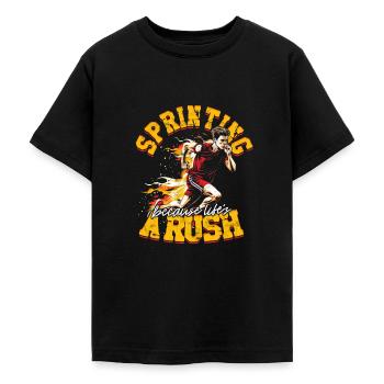 Sprint Sprinten Sprinting Because Lifes's A Rush - Teenager T-Shirt - Schwarz - Vorne - AI Model Teenager Male light (155cm)