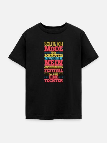 Müde und schmutzig - Tochter - Teenager T-Shirt - Schwarz