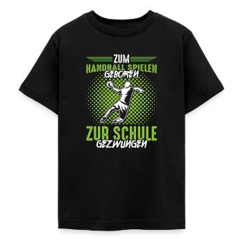 Handball Jungen Schule Spruch - Teenager T-Shirt - Schwarz - Vorne - AI Model Teenager Male light (155cm)