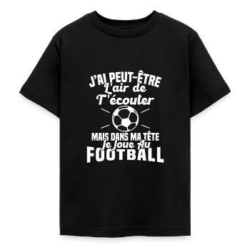 Dans matête je joue au football Cadeau Humour Foot - T-shirt Ado - noir - Devant - AI Model Teenager Male light (155cm)