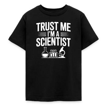 Vertrau mir, ich bin Wissenschaftlerin - Teenager T-Shirt - Schwarz - Vorne - AI Model Teenager Male light (155cm)